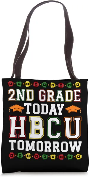 2nd Grade Today HBCU Tomorrow Historically Black College Tote Bag