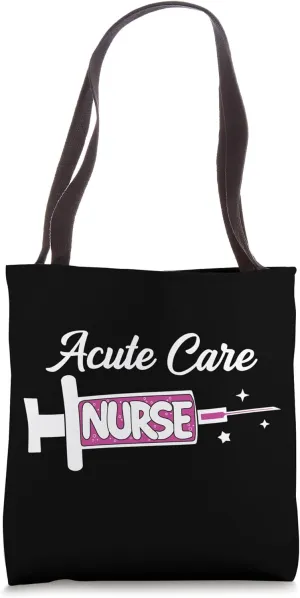 Acute Care Nurse Cute Critical Care Nursing Unit RN Tote Bag