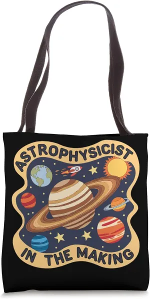 Astrophysics Student Astronomy Space Astrophysicist Tote Bag