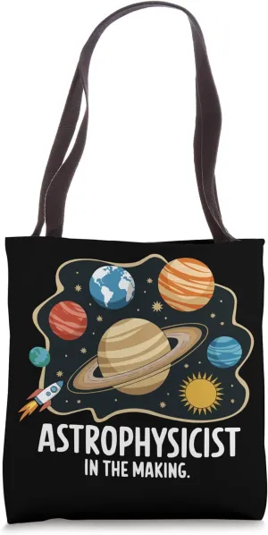 Astrophysics Student Astronomy Space Astrophysicist Tote Bag