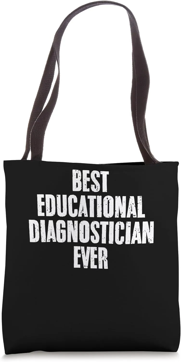Best Educational Diagnostician Ever Funny Diagnostician Life Tote Bag