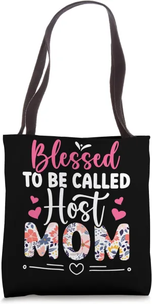 Blessed Host Mom Foreign Mom Host Mother Exchange Student Tote Bag