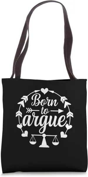Born to Argue Funny Lawyer Future Attorney for Law Students Tote Bag