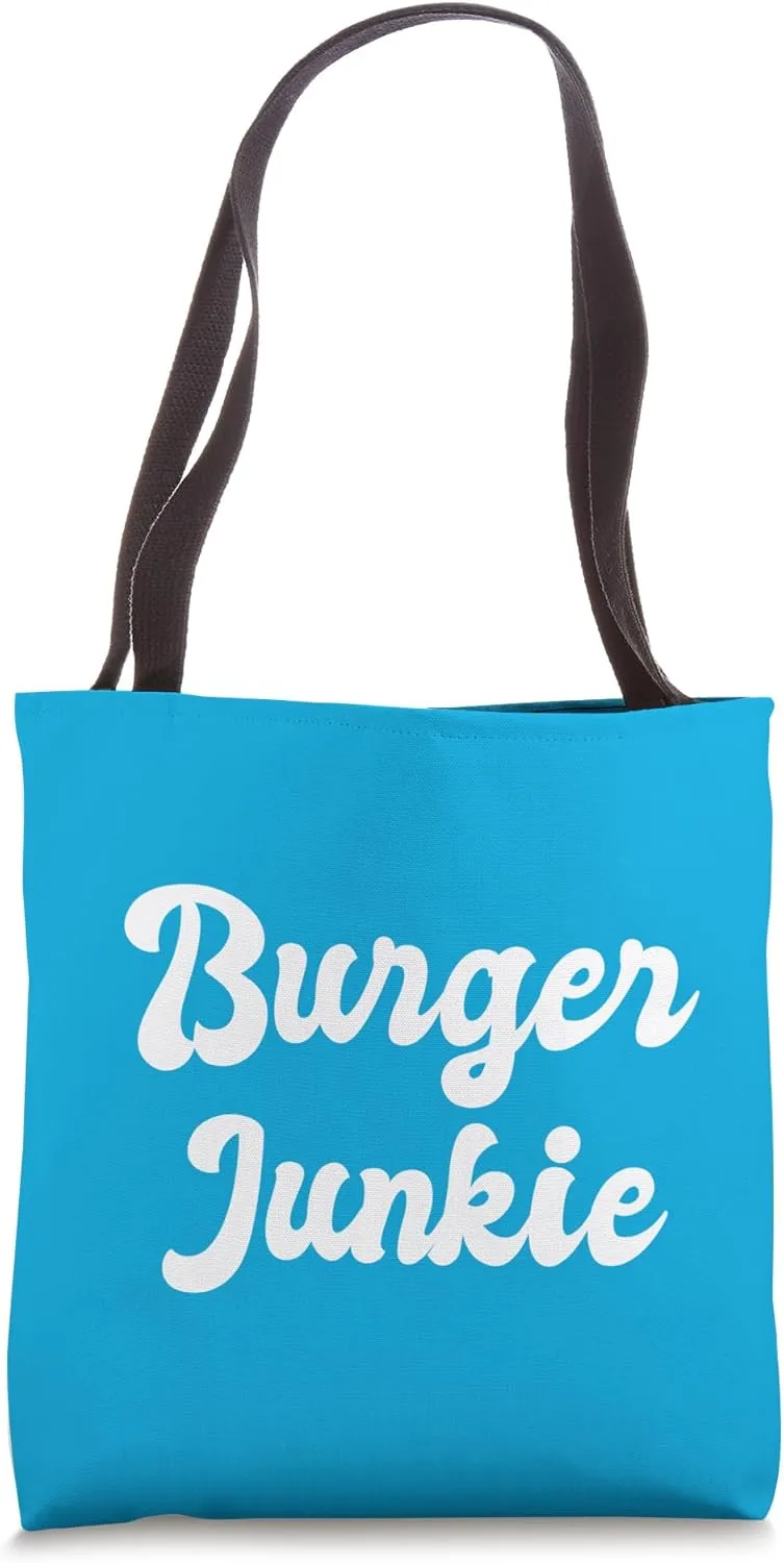 Burger Junkie Funny Hamburger Cheeseburger Meat Beef Burgers Tote Bag