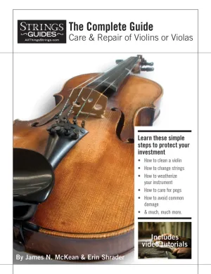 Care and Repair of Violins or Violas: Complete Edition