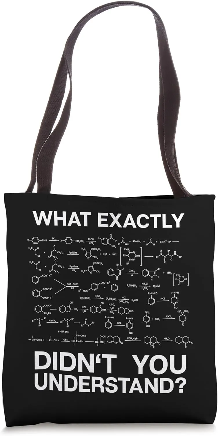Chemist Science What Exactly Didn't You Understand Chemistry Tote Bag