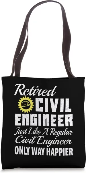 Civil Engineering Civil Engineer Retired Civil Engineer Tote Bag