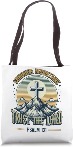 Conquer Mountains Trust The Lord Hiking Religious Hiker Tote Bag