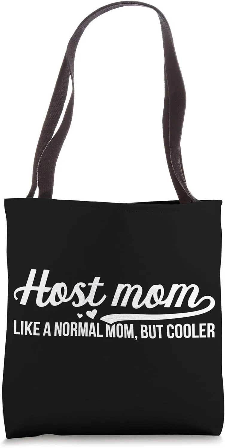 Cool Host Mom Host Mother Foreign Mom Exchange Student Tote Bag