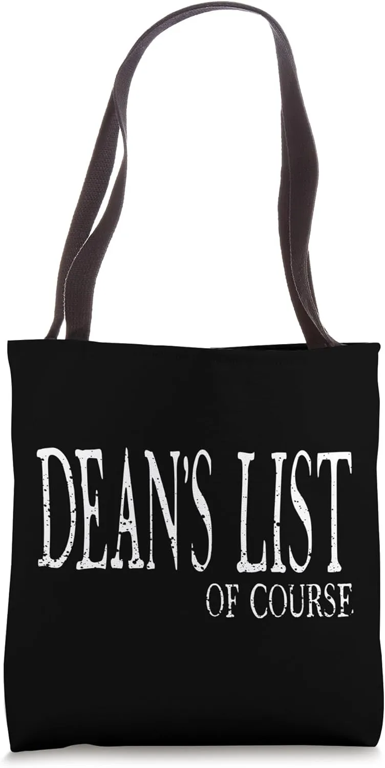 Dean's List Of Course - Funny College Student Recognition Tote Bag