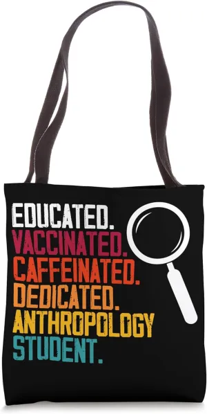 Dedicated Anthropology Student Expert Anthropologist Graphic Tote Bag