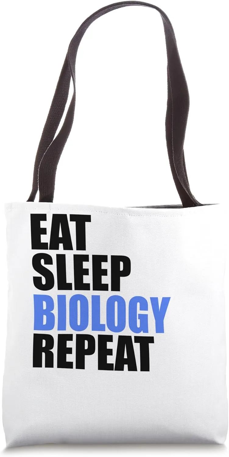 Eat Sleep Biology Repeat Biologist Professor Teacher Student Tote Bag