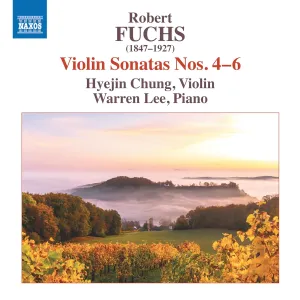 Fuchs: Violin Sonatas Nos. 4-6
