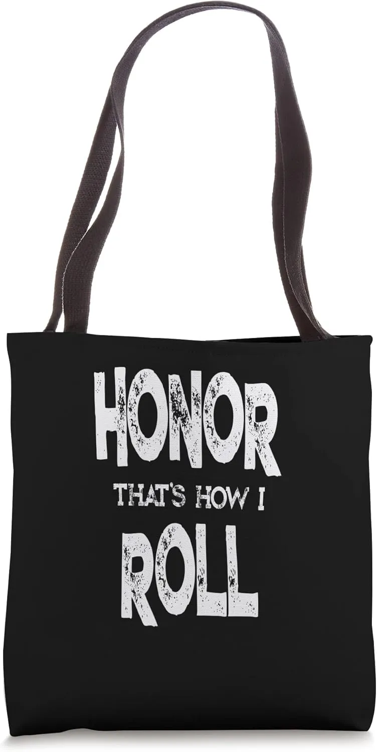 Fun Honor Roll Quote - Student Accomplishment Recognition Tote Bag