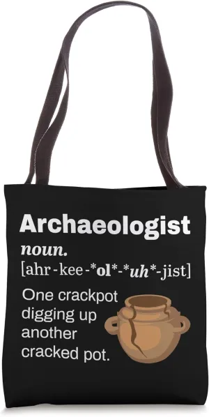 Funny Archaeologist Definition Archaeology Cracked Pot Tote Bag