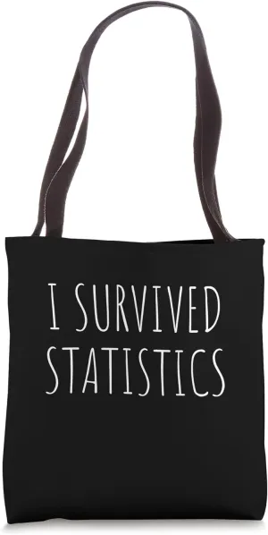 Funny I Survived Statistics Tote Bag
