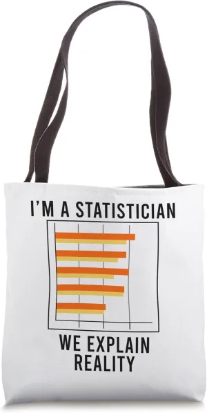Funny Saying Statistics Data Science Analyst Tote Bag
