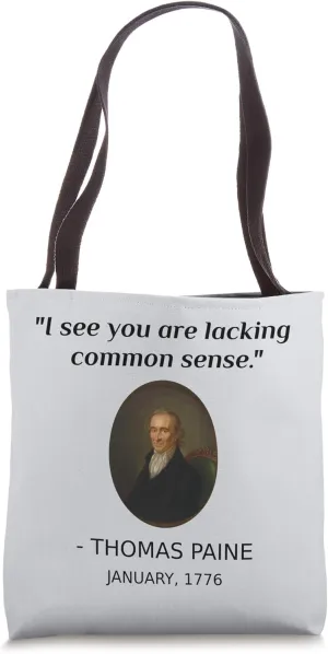 Funny Thomas Paine Common Sense USA History Teacher Student Tote Bag