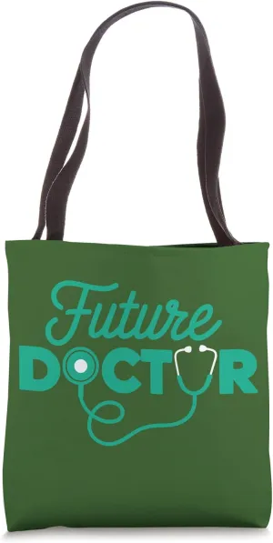 Future Doctor Ambitious Medical Student Dream Tote Bag