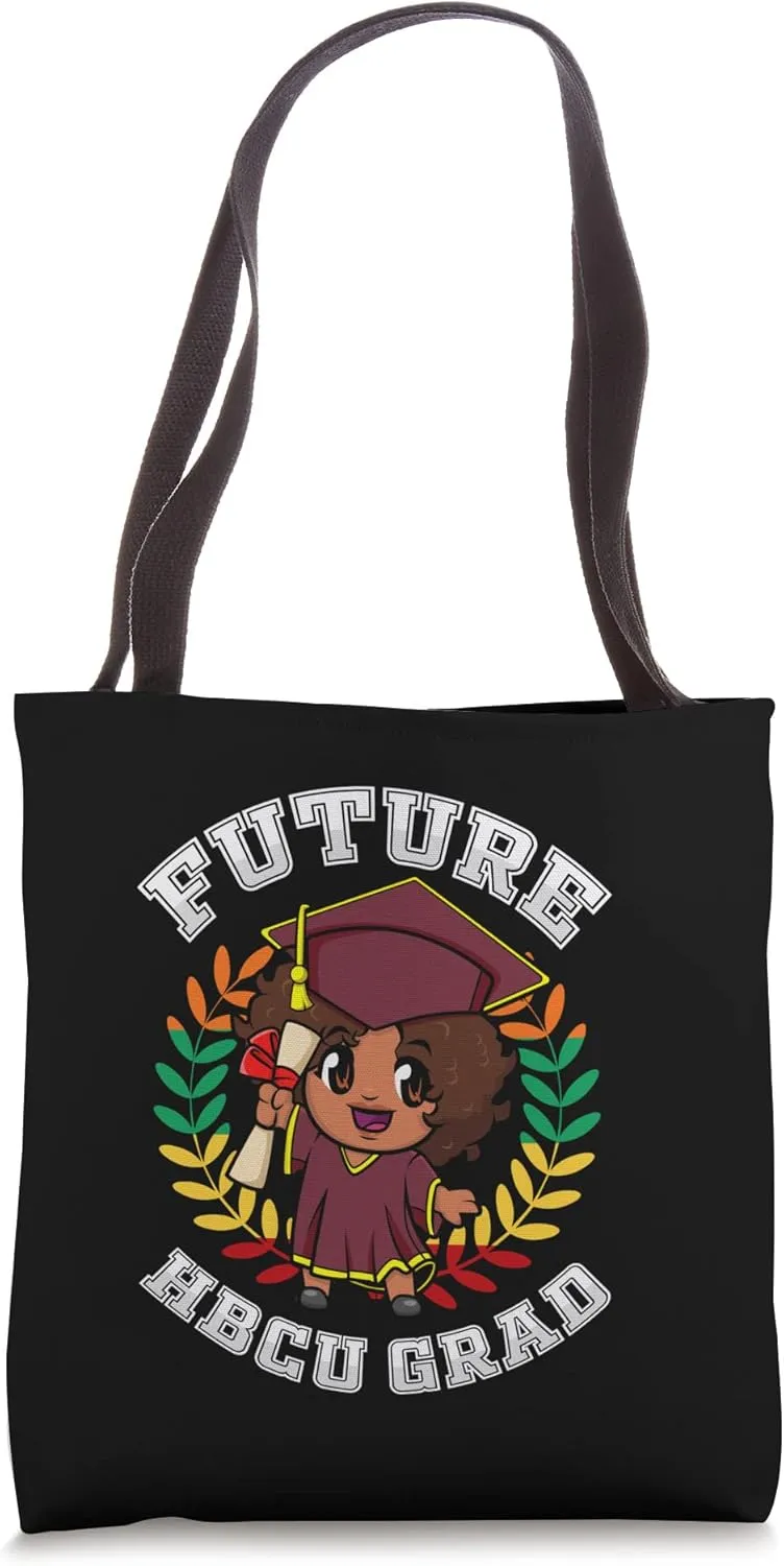 Future HBCU Grad Historically Black College Graduate Tote Bag