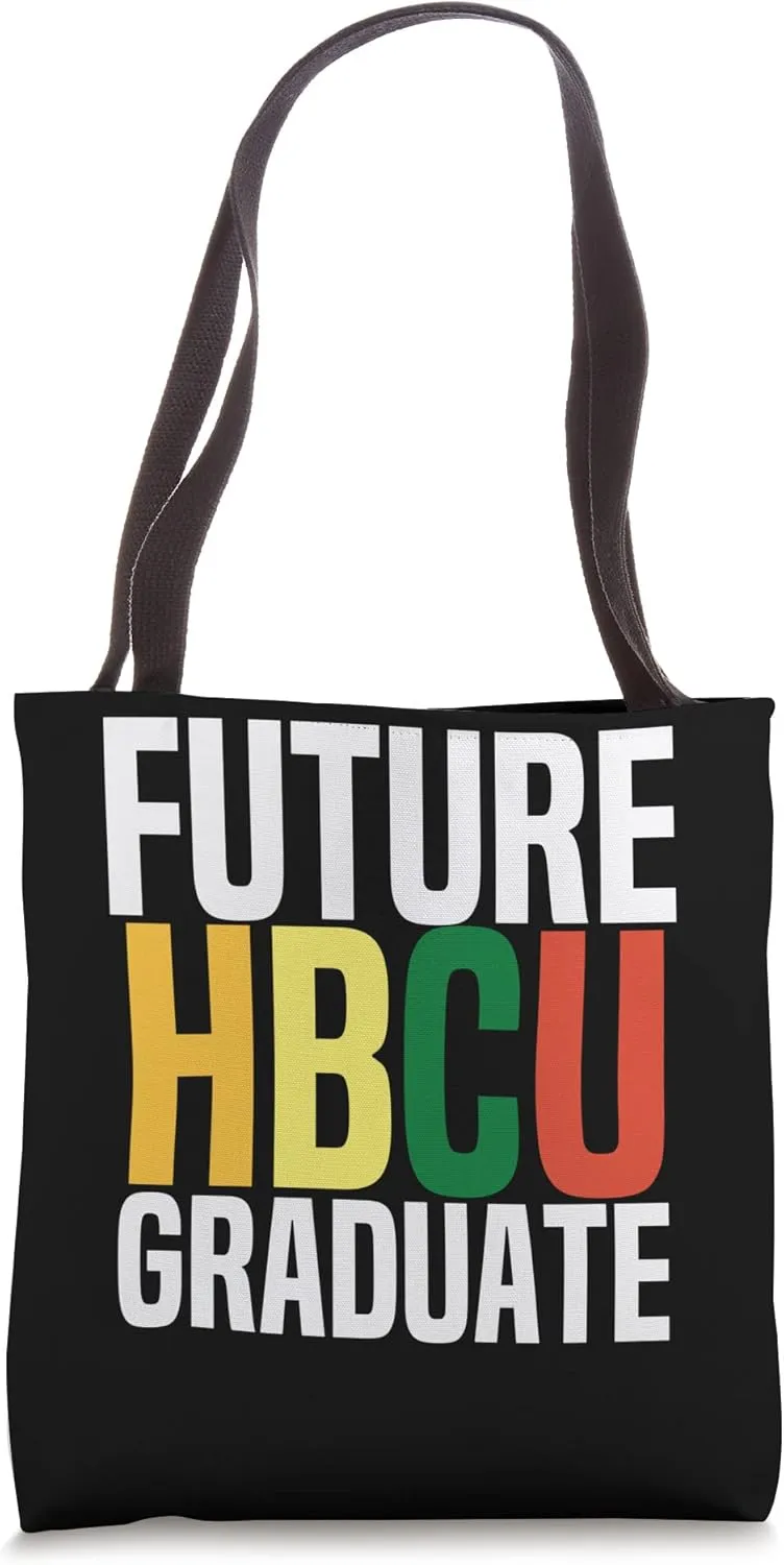 Future HBCU Historically Black College University Graduate Tote Bag