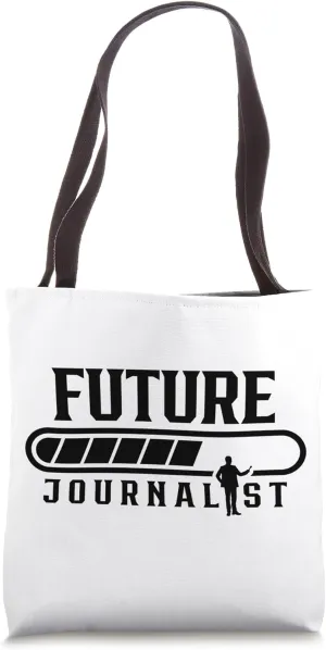 Future Journalist Reporter Press Journalism Job Tote Bag