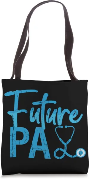 Future PA Physician Assistant Funny Medical Student Graphic Tote Bag