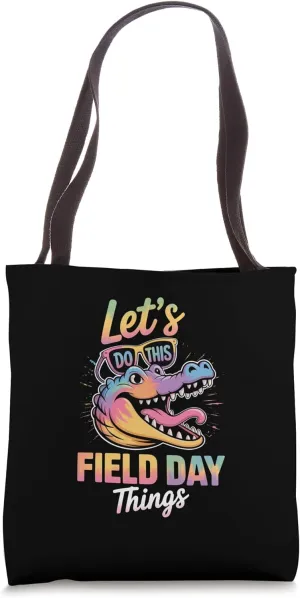 Gators School Spirit Lets Do This Field Day Things Kid Women Tote Bag