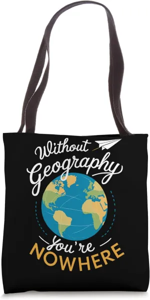 Geography Earth Science Geography Teacher Ecology Geograph Tote Bag