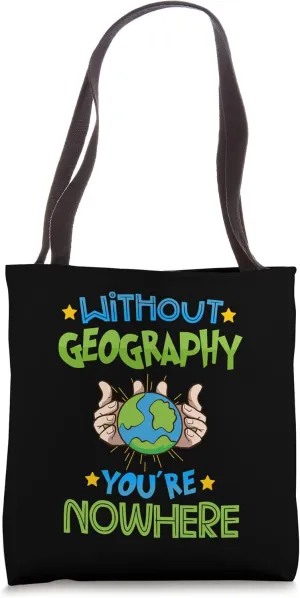 Geography Earth Science Geography Teacher Ecology Geograph Tote Bag