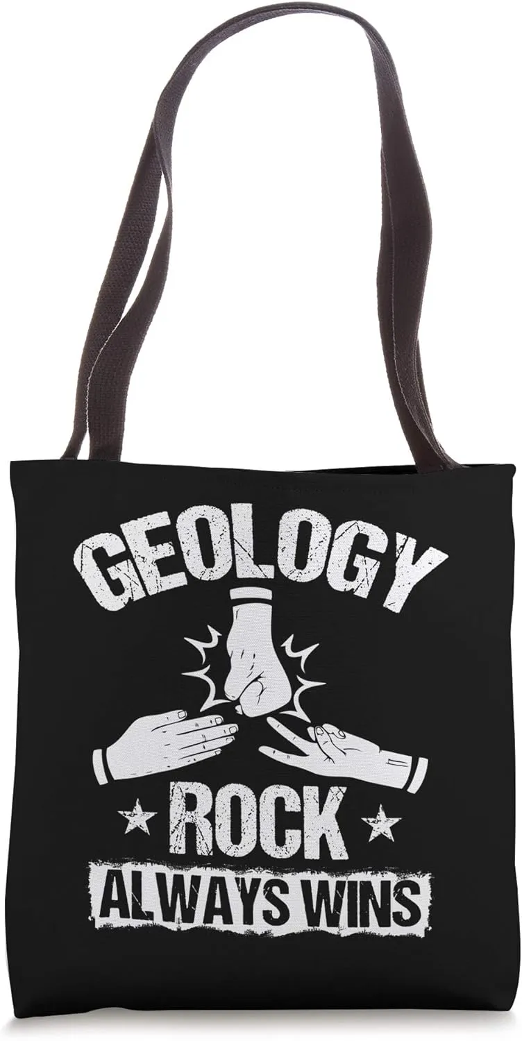 Geologist Rock Always Wins Student Teacher Geology Tote Bag