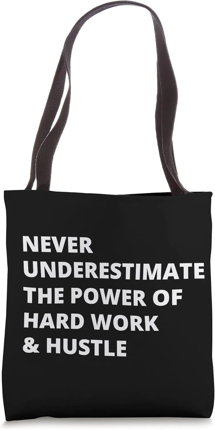 Hard Work & Hustle Tote Bag