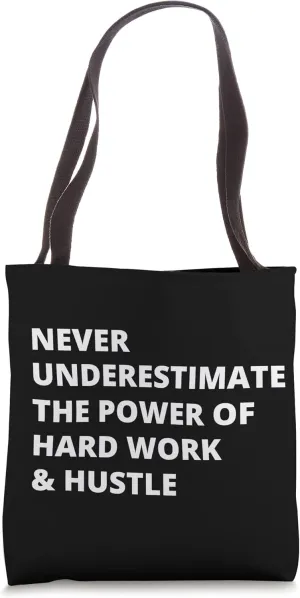 Hard Work & Hustle Tote Bag
