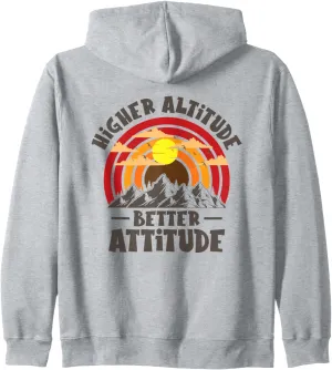 Higher Altitude Better Attitude Mountain Hiking Hiker Zip Hoodie