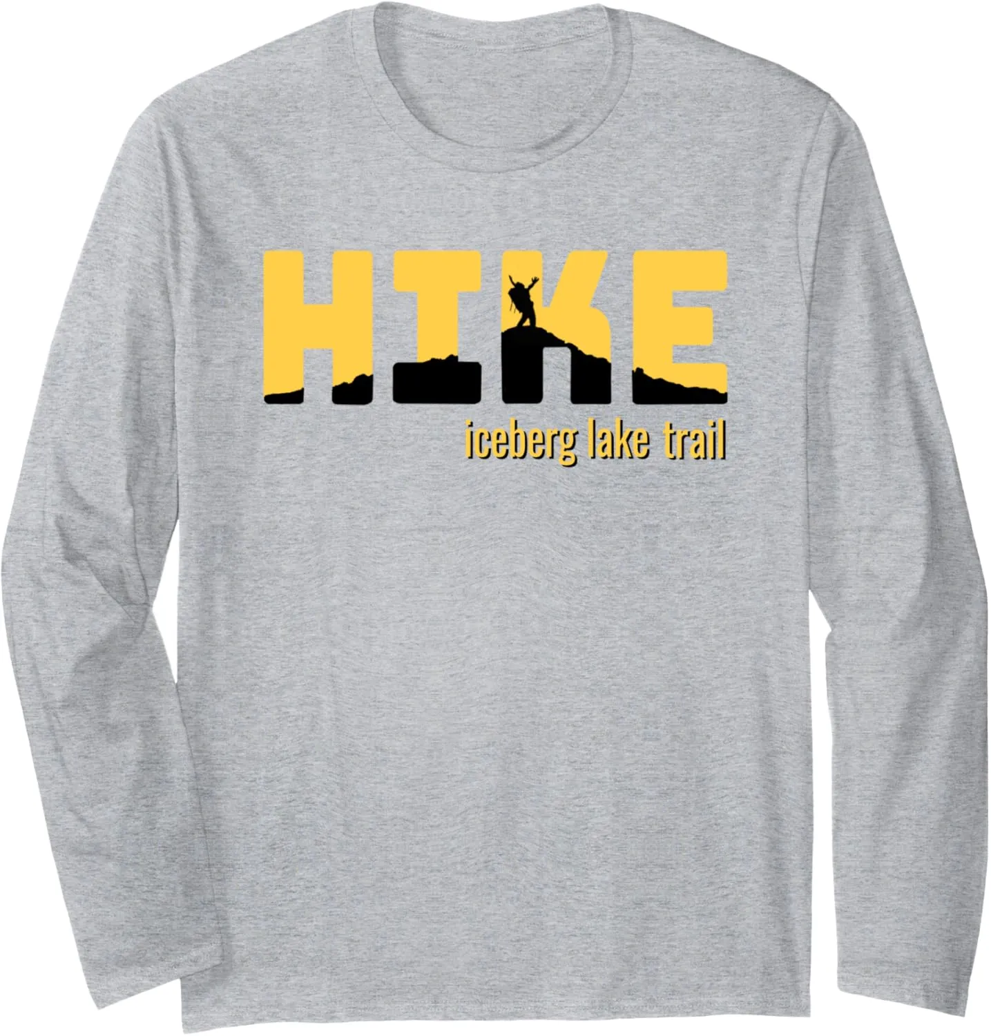 HIKE ICEBERG LAKE TRAIL Classic Hiking Long Sleeve T-Shirt