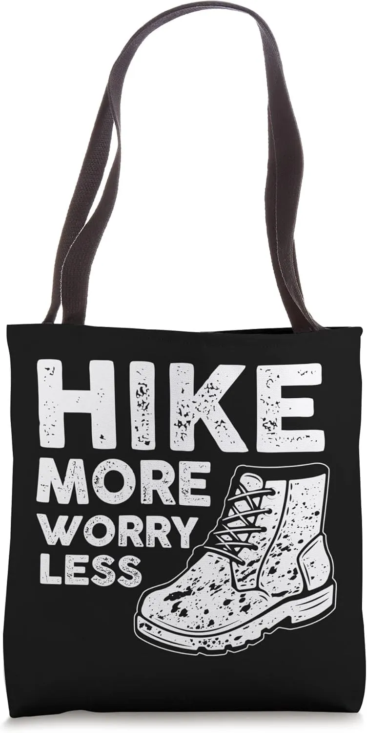 Hiking Hike More Worry Less Outdoor Alps Mountains Climbing Tote Bag