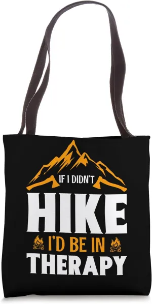 Hiking Saying, Mountain Lines, Alps Motif, Hiking. Tote Bag