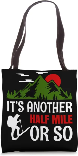 Hiking Saying, Mountain Lines, Alps Motif, Hiking. Tote Bag