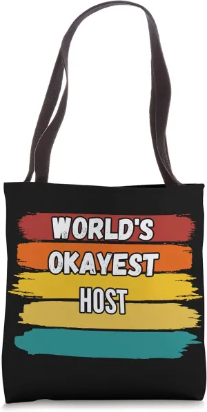 Host Gifts, World's Okayest Host Tote Bag