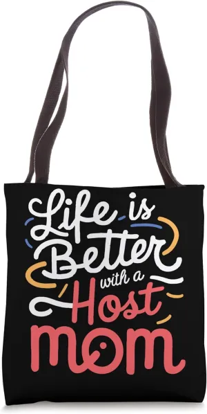 Host Mom Exchange Student Host Family Host Parent Tote Bag