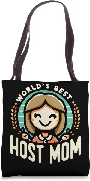 Host Mom Exchange Student Host Family Host Parent Tote Bag