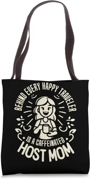 Host Mom Exchange Student Host Family Host Parent Tote Bag