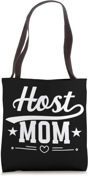 Host Mom Foreign Mom Host Mother Exchange Student Tote Bag