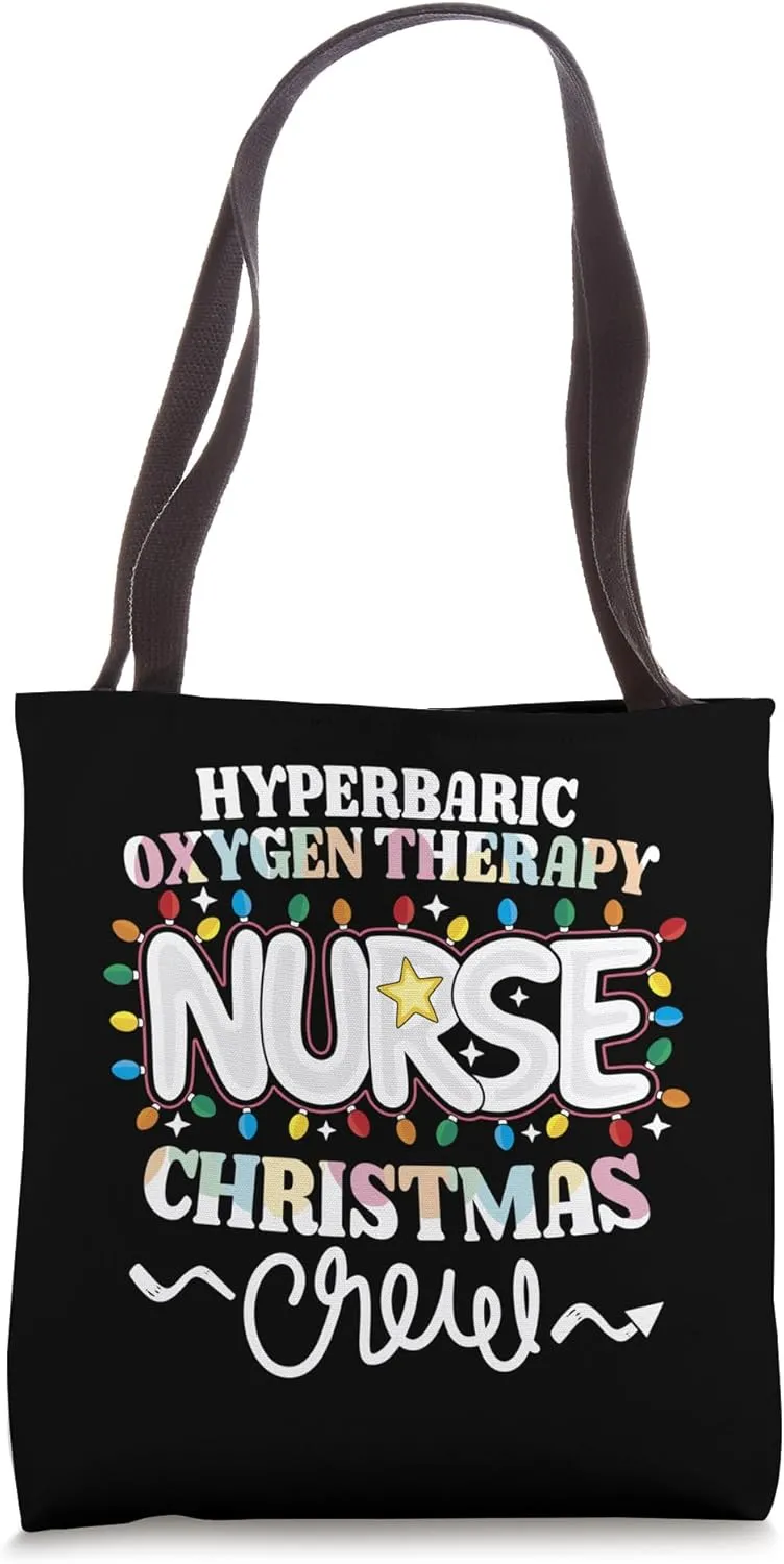 Hyperbaric Oxygen Therapy Nurse Christmas Crew HBOT Nursing Tote Bag