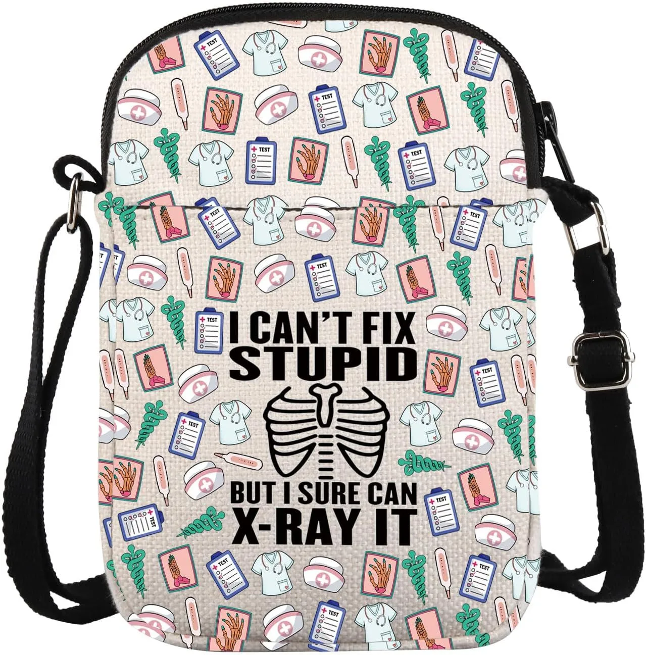I Can't Fix Stup Id But I Sure Can X-Ray It Radiology X-ray Tech Crossbody Bag