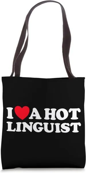 I Love A Hot Linguist Funny Linguistics Student Language Fan Tote Bag