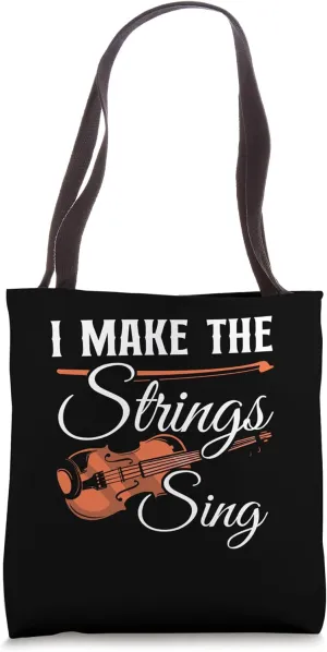I Make The Strings Sing Orchestra Classical Music Tote Bag