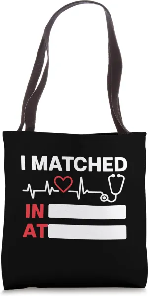 I Matched Residency Match Day 2025 Medical Student Residency Tote Bag