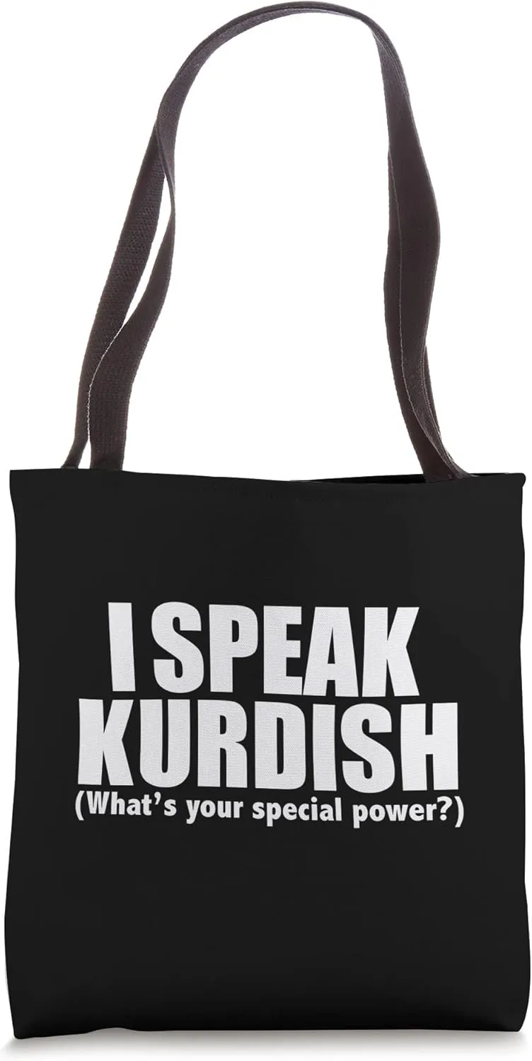 I Speak Kurdish What's Your Special Power Bilingual Tote Bag