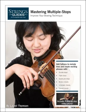Improve Your Bowing Technique: Mastering Multiple-Stops